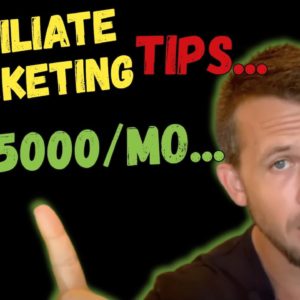 Affiliate Marketing 2020 - 5 Tips To Make $5,000 Per Month With Affiliate Marketing
