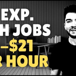 5 Work-From-Home Jobs (No Experience) at $19-$21/Hour 2021