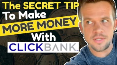 ClickBank Success - 1 Simple Tip To Make More Money With ClickBank
