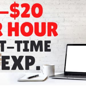 Part-Time $20/Hour Work-From-Home Jobs No Experience Required 2021