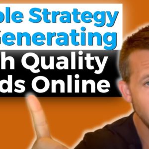 Online Lead Generation - What Makes A Lead High Quality?