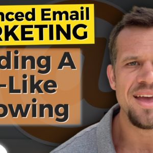 Advanced Email Marketing - How To Build A Cult-Like Following That LOVES To Buy - Part 3