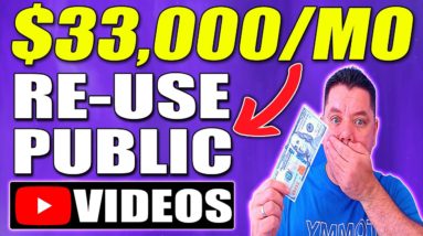 How to Make Money On YouTube Re-Using Other People's Videos For Free To Earn $20,000+ A Month