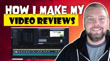 How I Make Affiliate Review Videos [TUTORIAL]