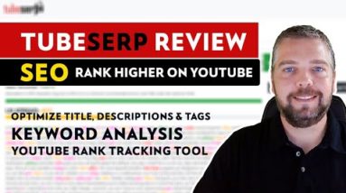 TubeSerp Review & Full Demo | YouTube SEO With TubeSerp