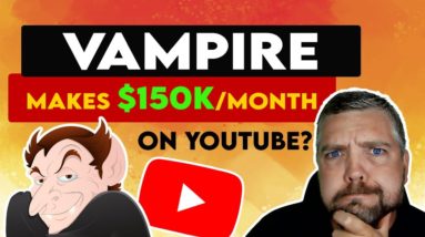 Vampire Makes $150K/Month With YouTube Shorts?