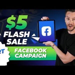 $5 Flash Sale FB Campaign (Part 2)