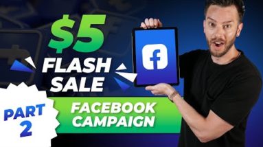 $5 Flash Sale FB Campaign (Part 2)