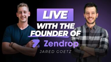 LIVE With The Founder Of ZenDrop