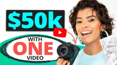 How ONE YouTube Video Made me $50K (& how you can TOO)
