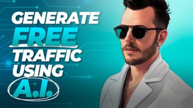 Generate FREE Traffic Using A.I.