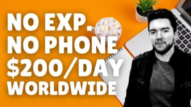 Non-Phone Work-From-Home Jobs $200/Day No Experience Worldwide 2021