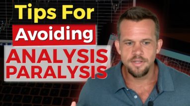 Analysis Paralysis - How To Escape Analysis Paralysis And Get Into Profit Fast...