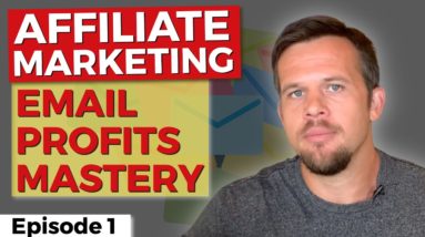 Email Profits Mastery - Episode 1