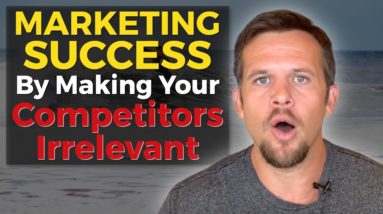 How To Make Your Competitors Irrelevant In Your Online Marketing