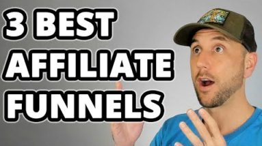 Top 3 Affiliate Marketing Funnels To Automate Your Income