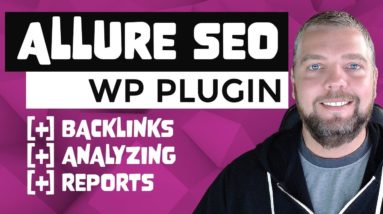 Allure WP SEO Plugin + Backlinks, Research, & Reports