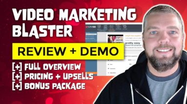 Video Marketing Blaster Review and Demo [NEW]