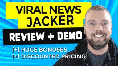 Viral News Jacker Review With Viral News Jacker Demo