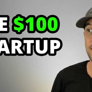 The Minimum Viable $100 Startup