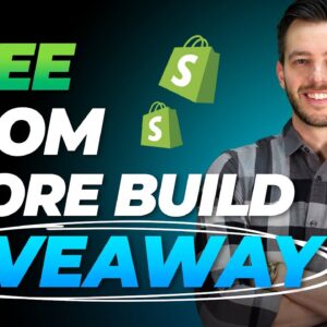 Free Ecom Store Build Giveaway!