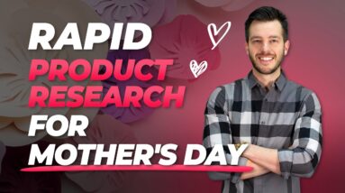 RAPID Product Research For Mother's Day